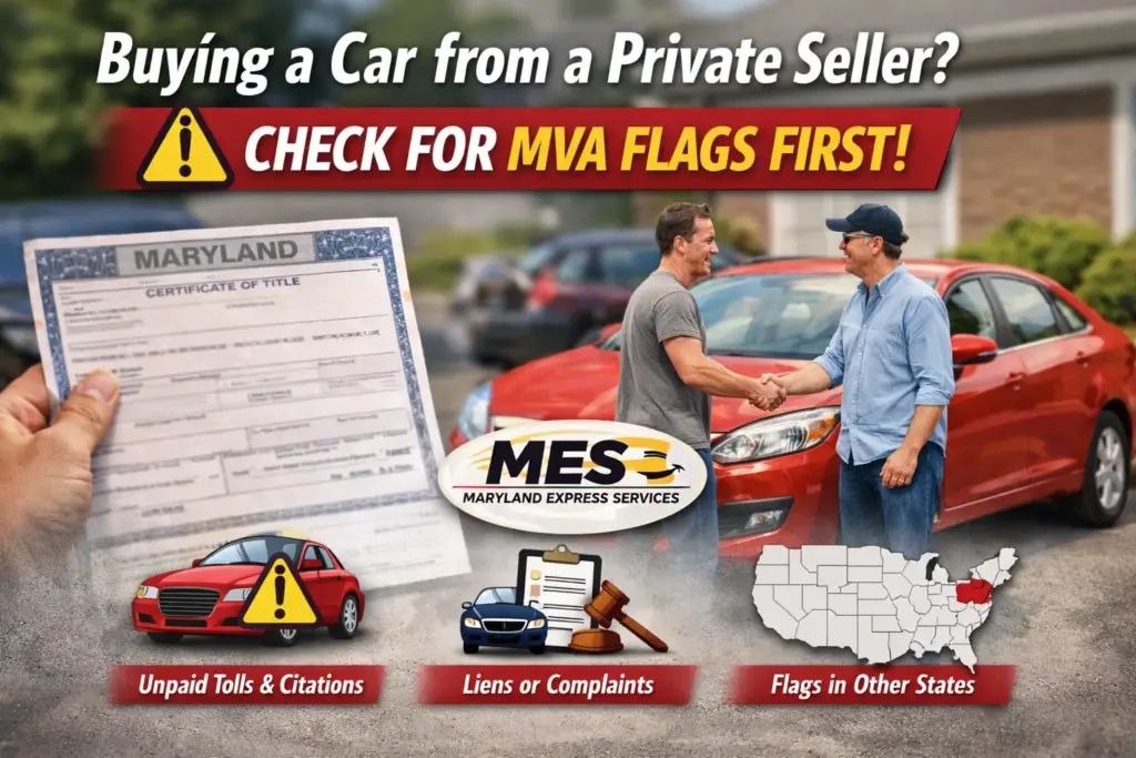 Buying a car from a private seller in Maryland and checking for MVA flags, liens, and unpaid tolls before title transfer