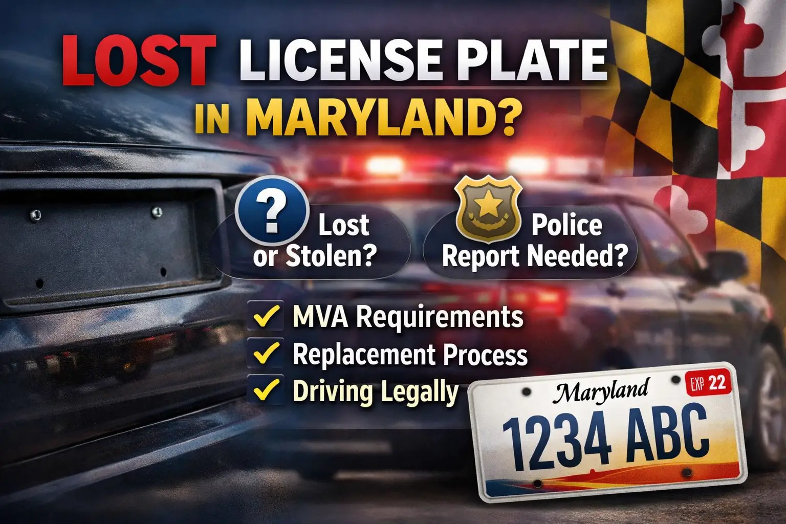 Lost Maryland license plate on vehicle with guidance on police report requirements